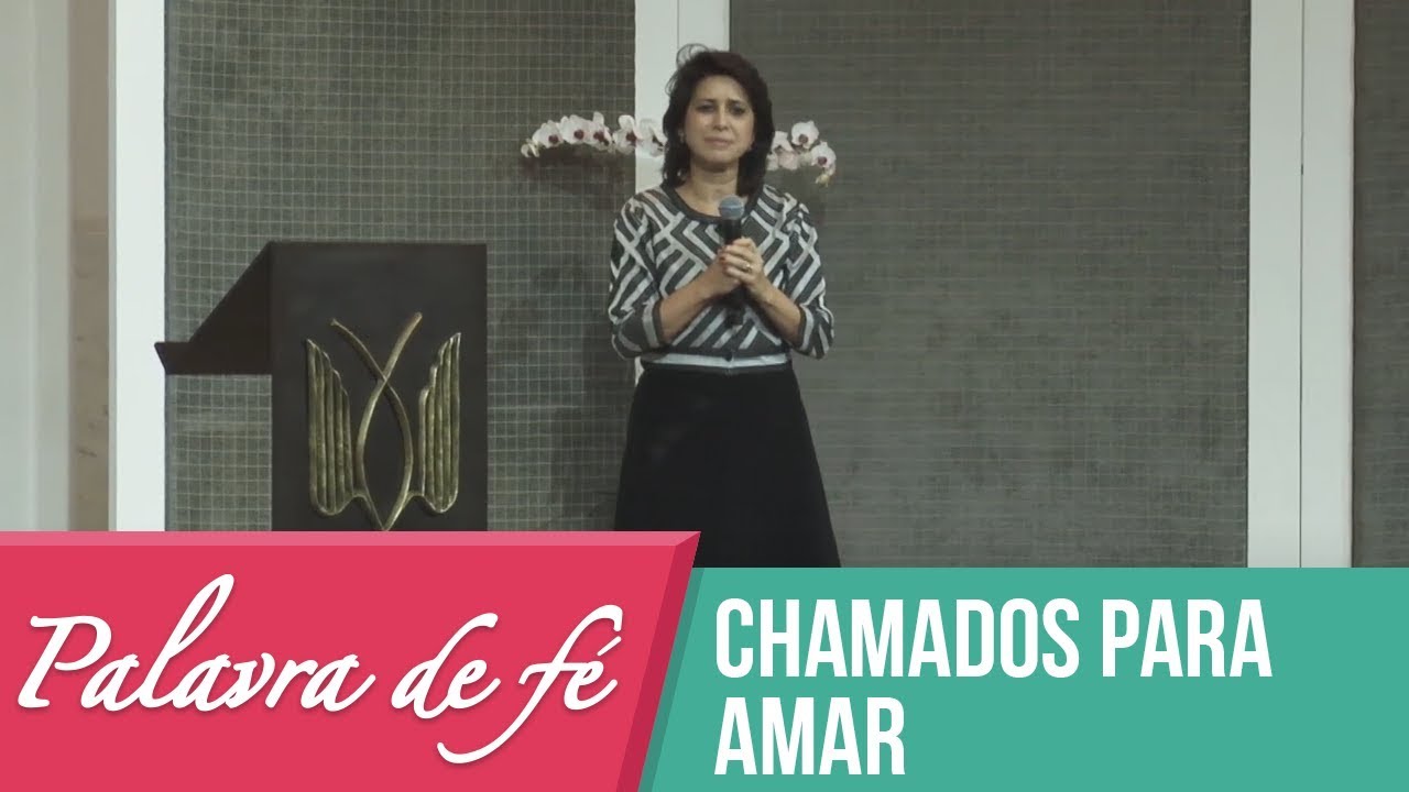 Palavra de Fé - Chamados para amar