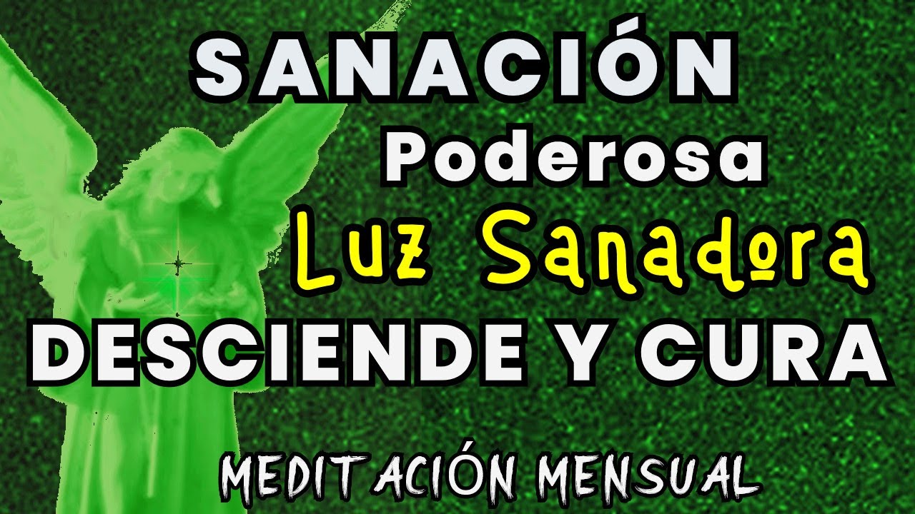 MEDITACIÓN Poderosa de SANACIÓN Y PURIFICACIÓN 💚LUZ VERDE SANA 💚 Sonidos Curativos (Arcángel Rafael)