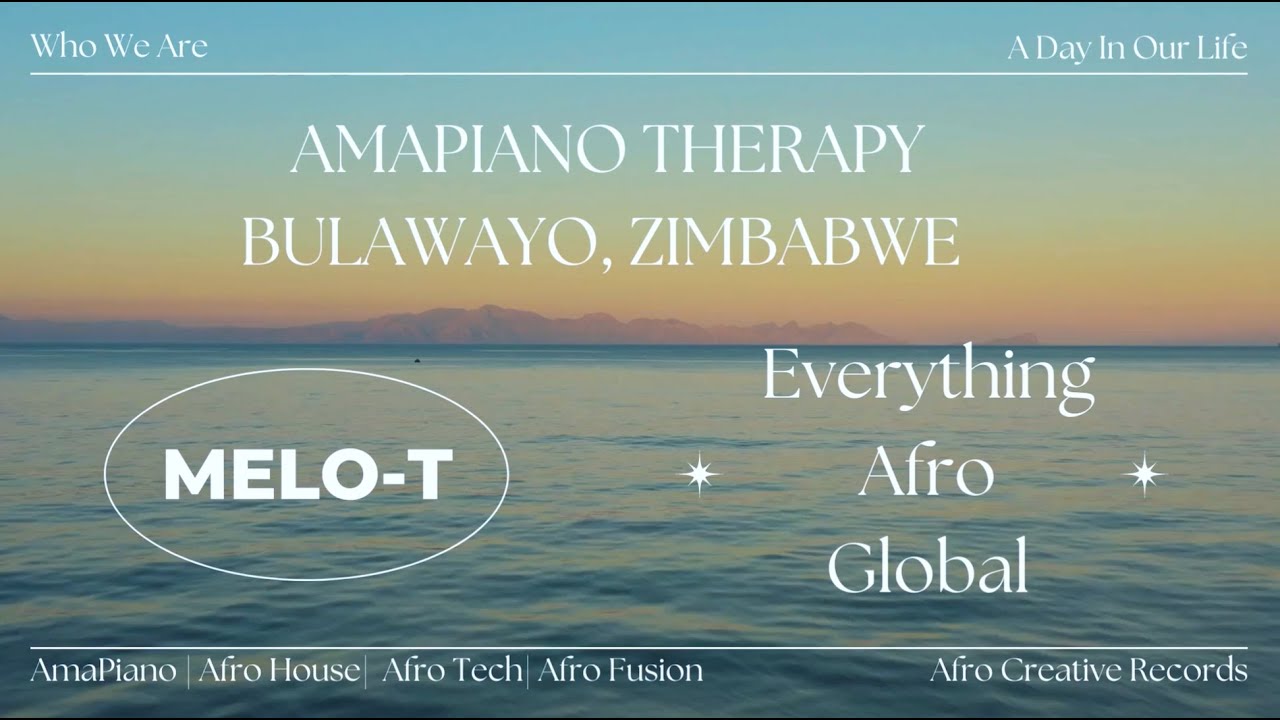 Amapiano Therapy - MELO T - Recorded in Bulawayo, Zimbabwe