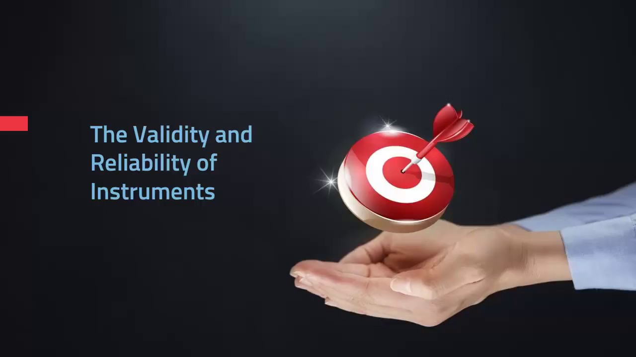 Choosing a Valid and Reliable Instrument  (The Quantitative Research Proposal Series)