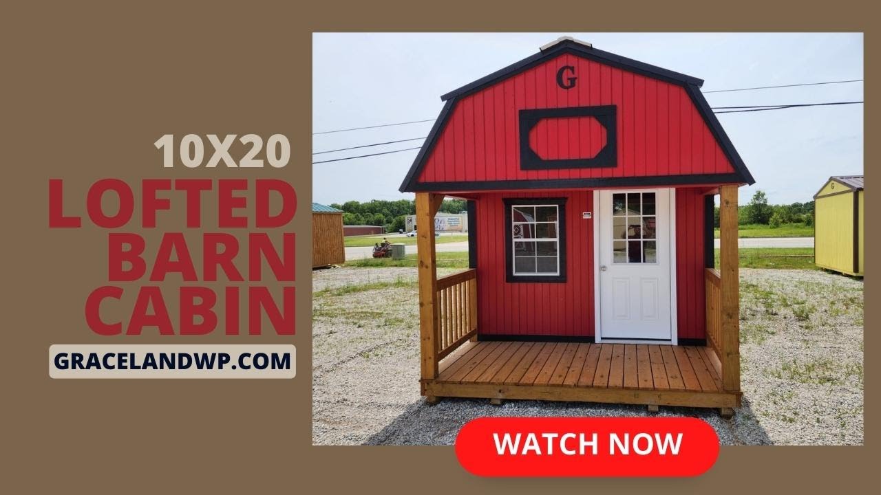 SOLD 🔎 10x20 Lofted Barn Cabin by Graceland | 🌐 gracelandwp.com