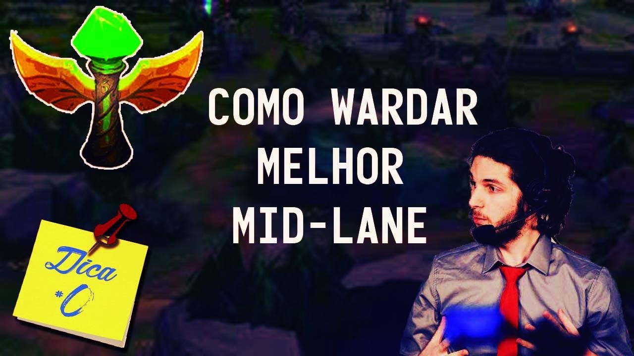 Dicas para wardar melhor na mid lane