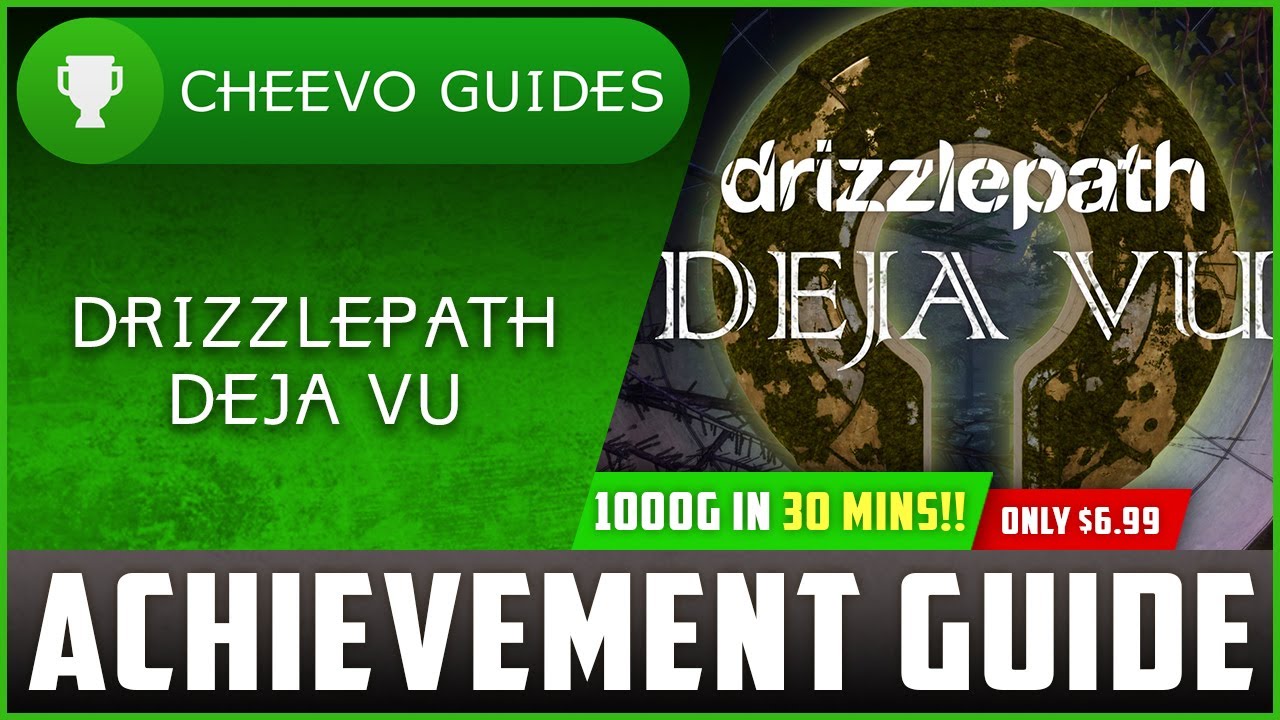 Drizzlepath: Deja Vu - Achievement / Trophy Guide (Xbox/PS4) **1000G IN 30 MINUTES!**