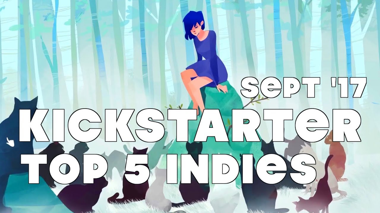 Best 5 Indie Games on Kickstarter - September 2017