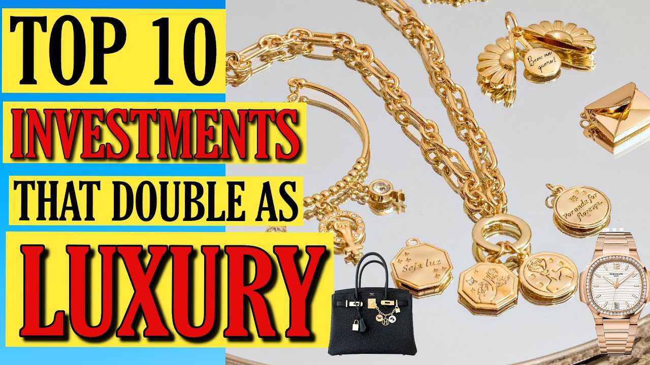 Top 10 Luxury Investments That Make You Rich & Stylish!