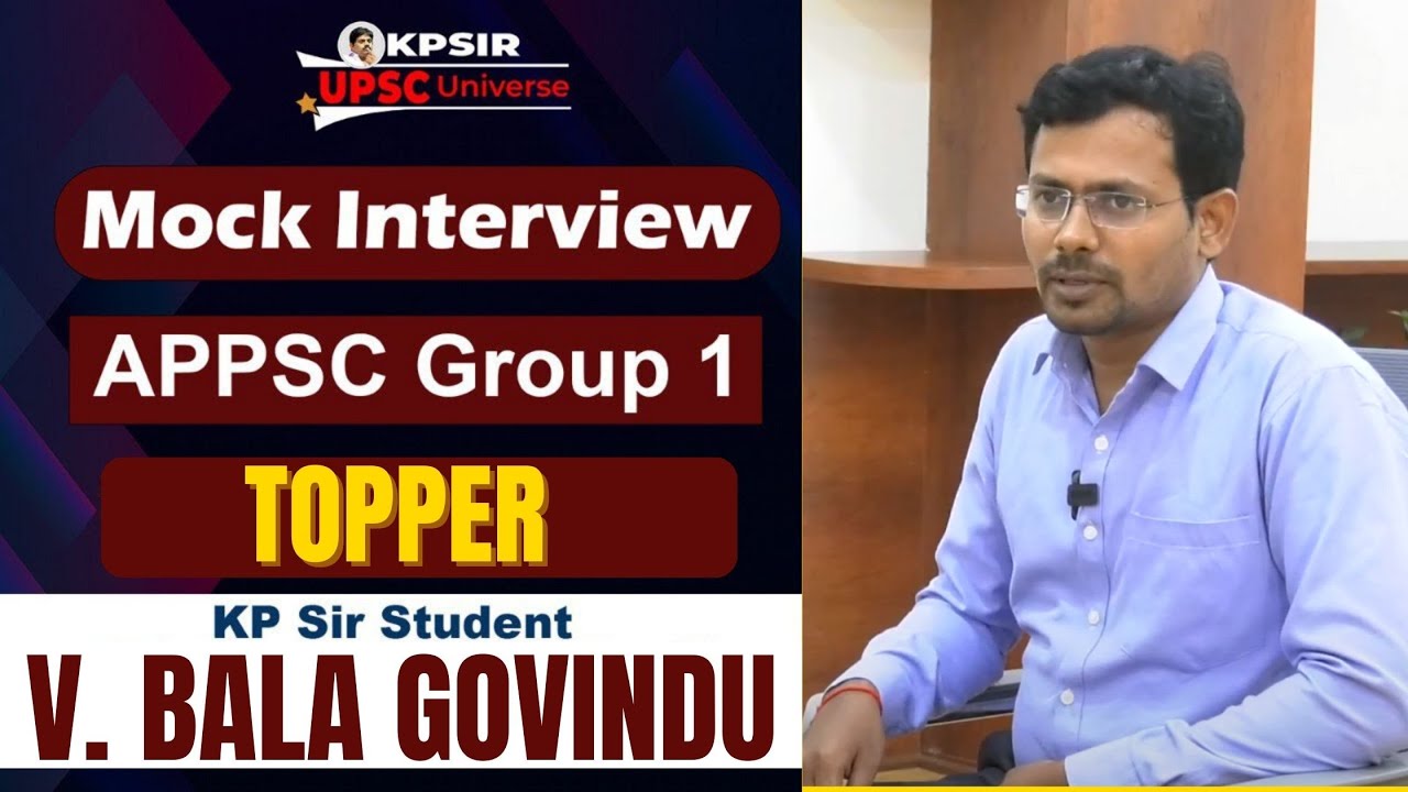 APPSC Group-1_Topper || В. Бала Говинду || Интервью с KP Sir UPSC Universe #appscgroup1