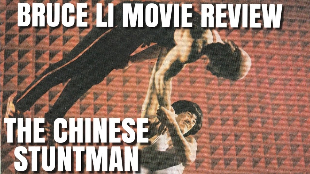 THE CHINESE STUNTMAN:  Bruce Li Movie Review