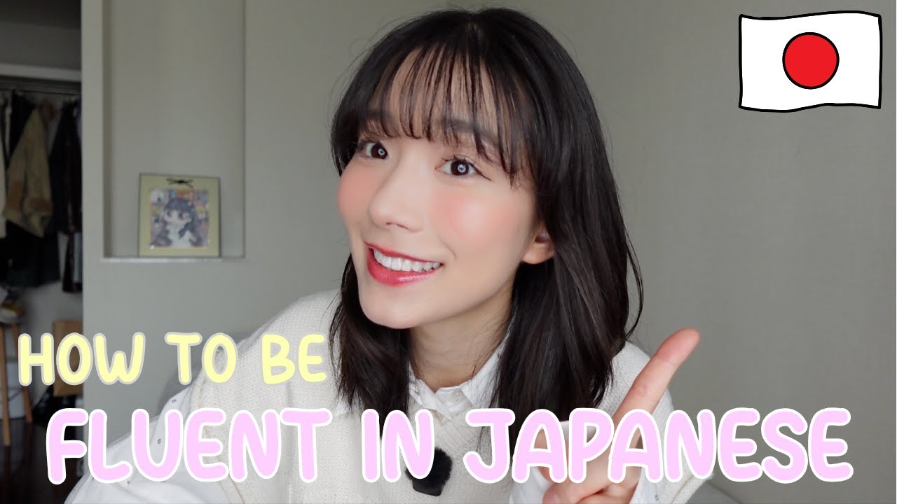 How to be fluent in Japanese - Best way to learn Japanese