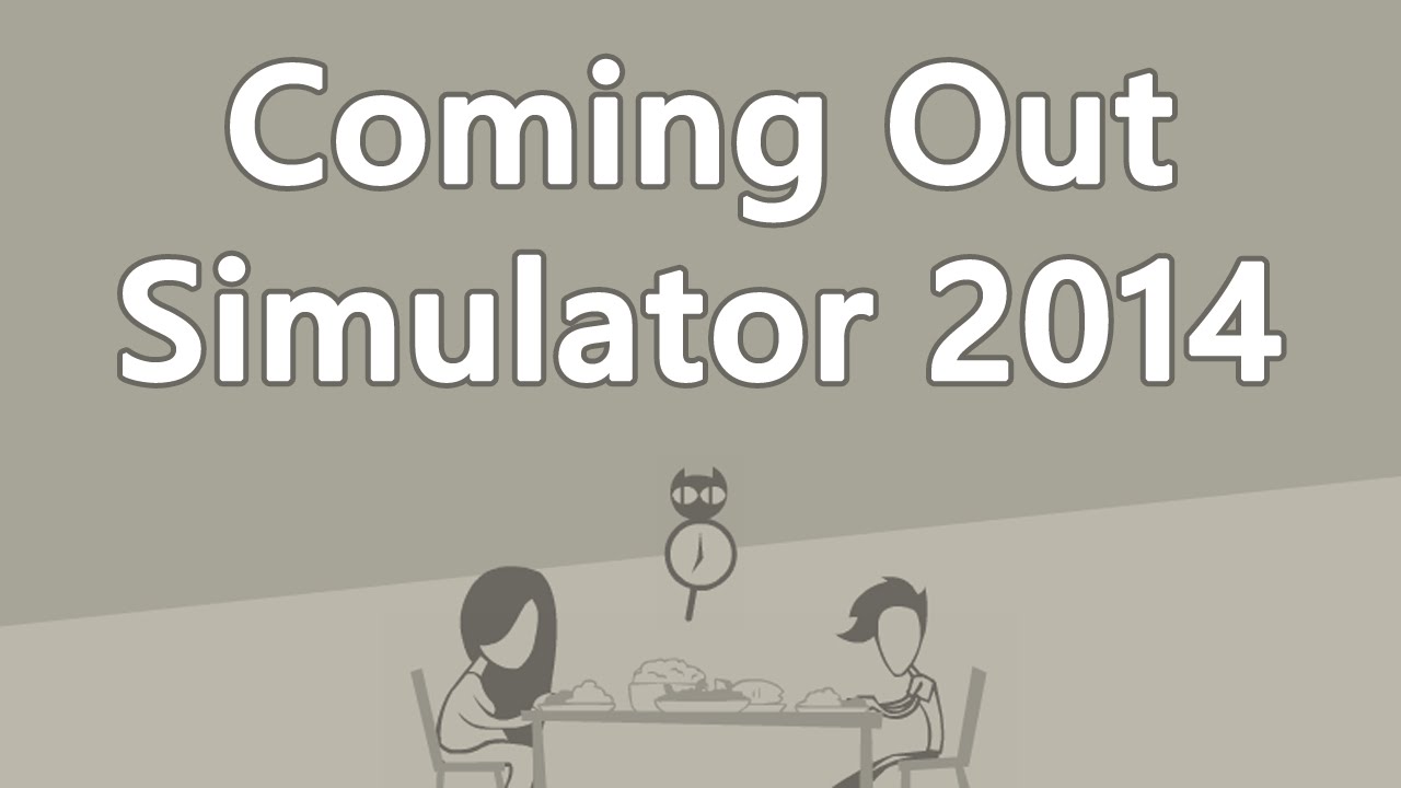 Hits a Bit Close to Home - Coming Out Simulator 2014
