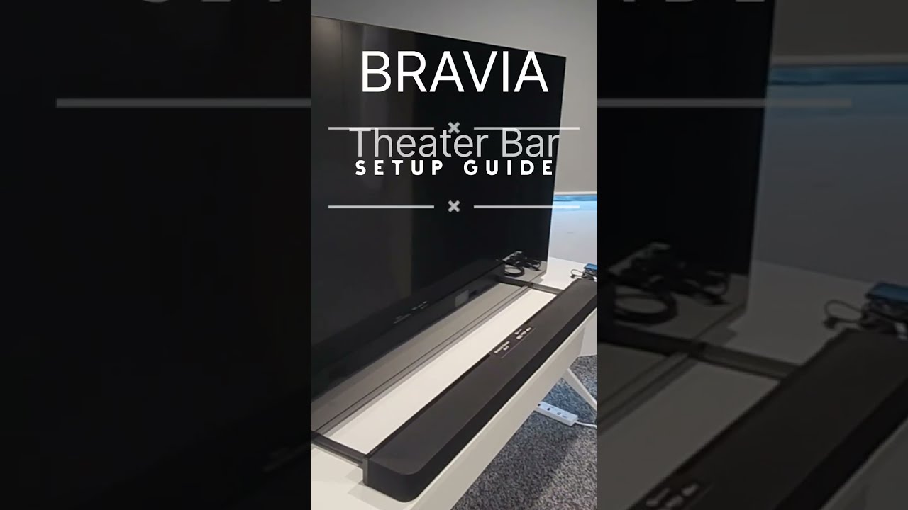 Sony BRAVIA Theatre Bar & Bravia Connect App Setup Guide