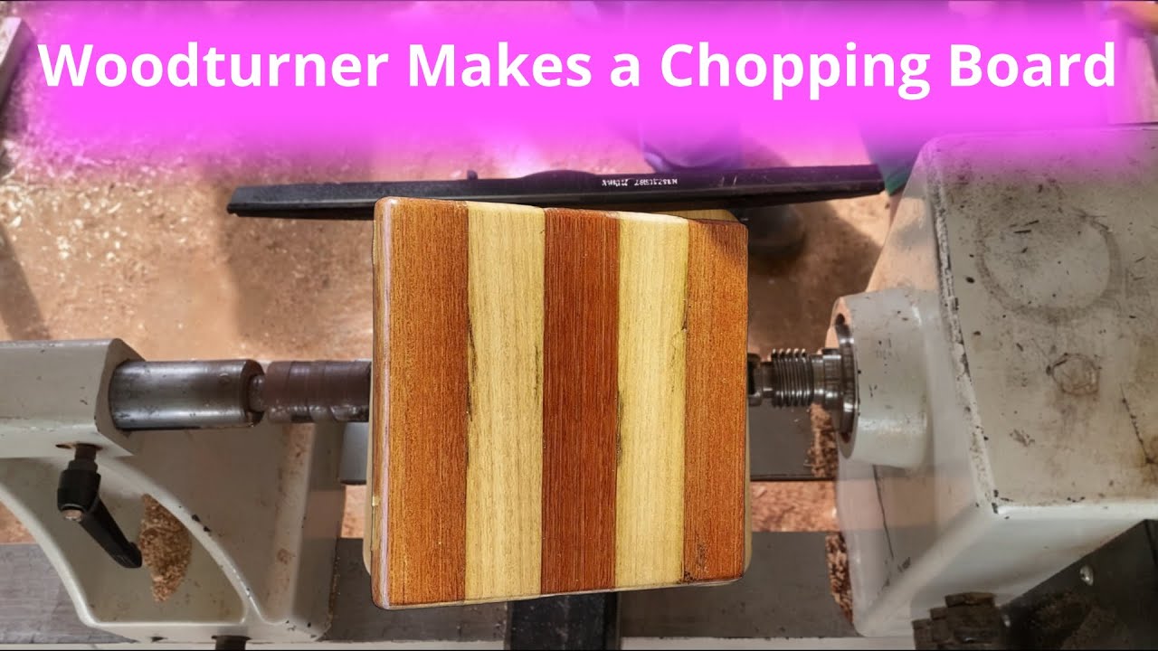 A Woodturner Makes a Chopping Board!!!