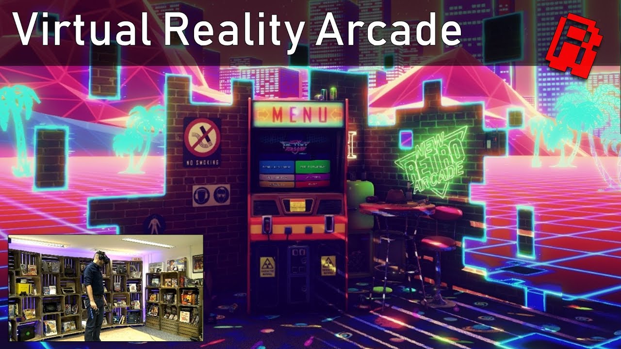 Виртуальная реальность Аркада | HTC Vive и новая ретро-аркада Neon