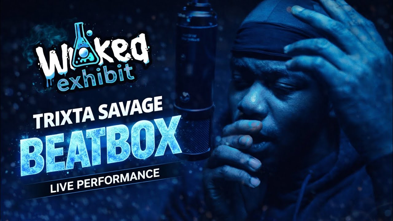 Trixta Savage - BeatBox | Wicked Exhibit Live Performance 🎙