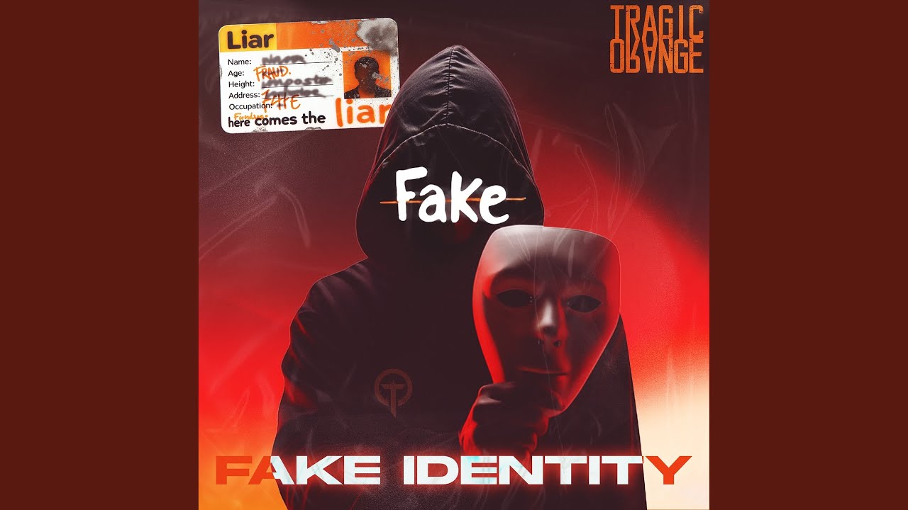 Fake Identity