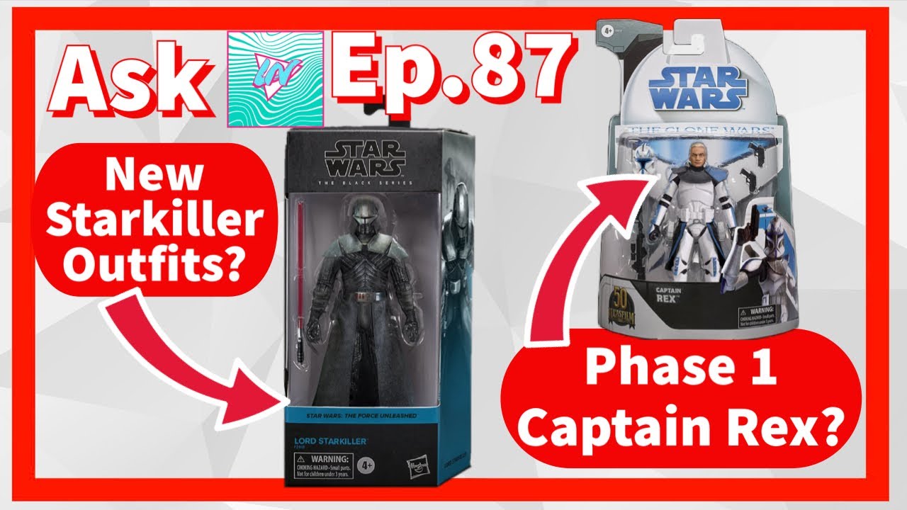 Could We Get A Phase 1 Rex & New Starkiller Outfits in The Black Series? (Ask Lukenessmonster Ep.87)