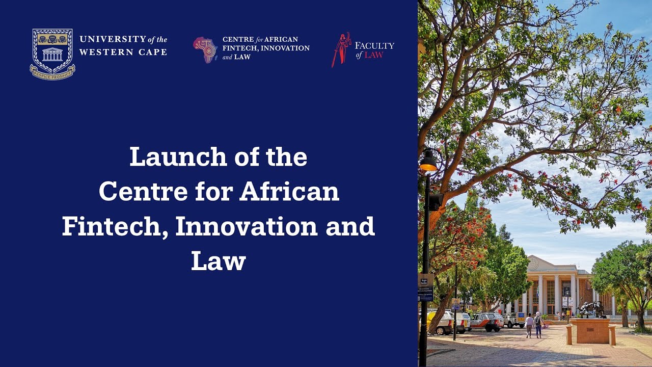 Centre for African Fintech, Innovation & Law (CAFIL) Launch