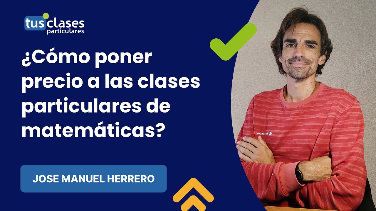 &iquest;C&oacute;mo poner precio a las clases particulares de matem&aacute;ticas?