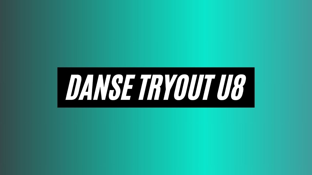 Danse Tryout U8 - SAISON 25.26