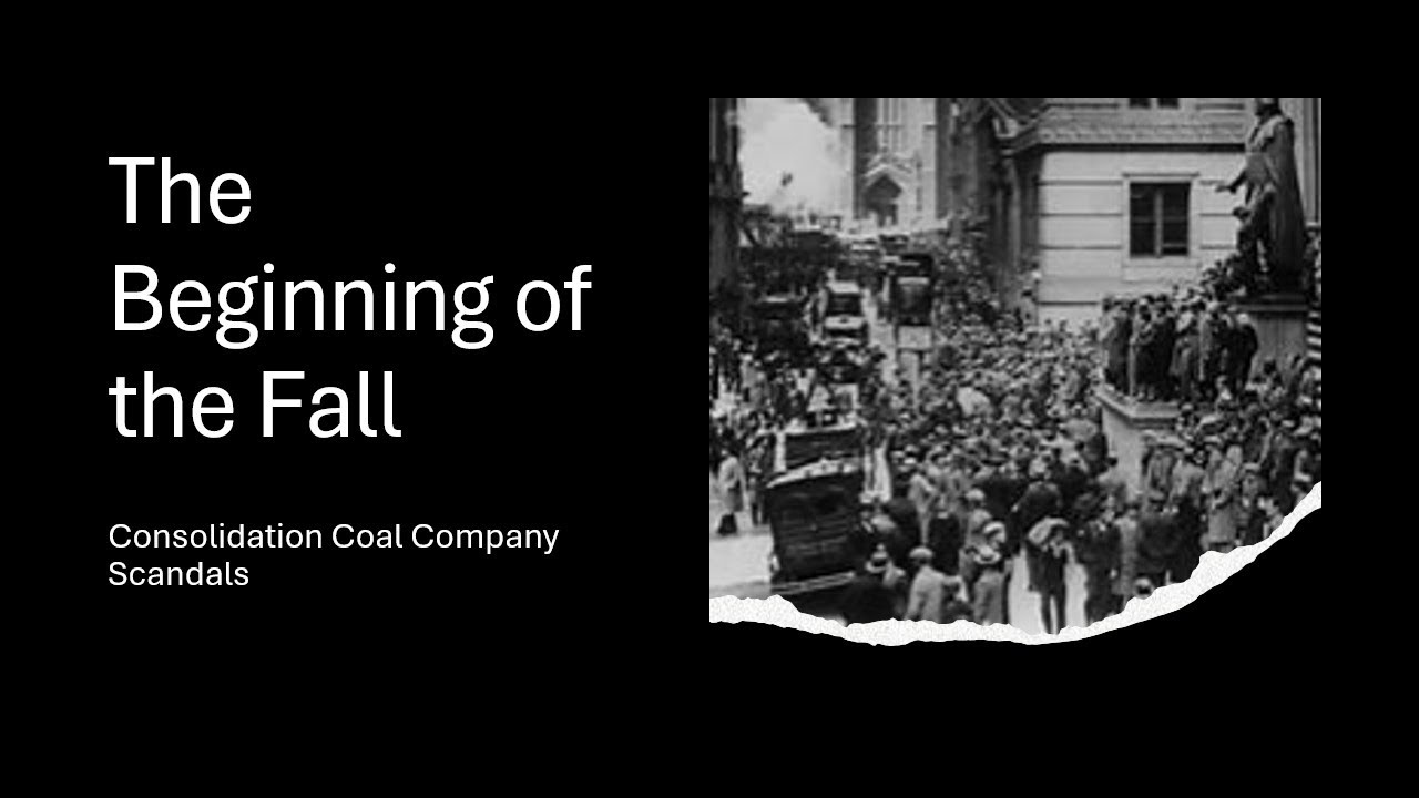 Consolidation Coal Company Scandals:  The Beginning of the Fall