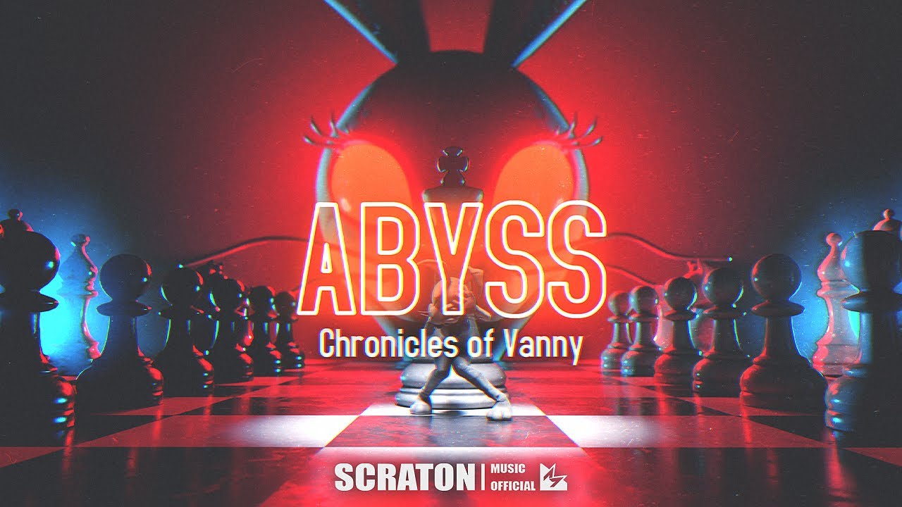 SCRATON - Chronicles of Vanny (Abyss) [Official Lyric Video]