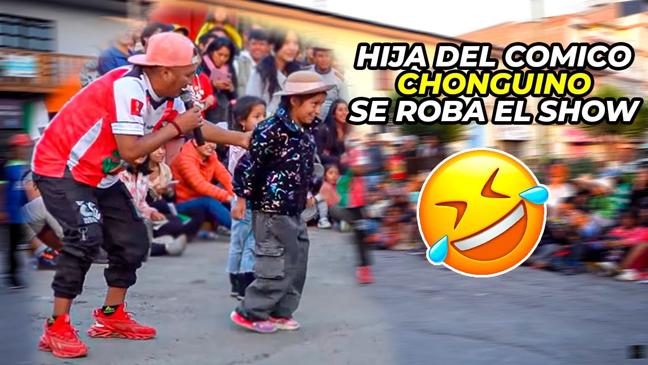 HIJA del gran CHONGUINO SE ROBA EL SHOW de LOS WANKAS DE LA RISA😱🤣 COMICOS AMBULANTES l HUANCAYO