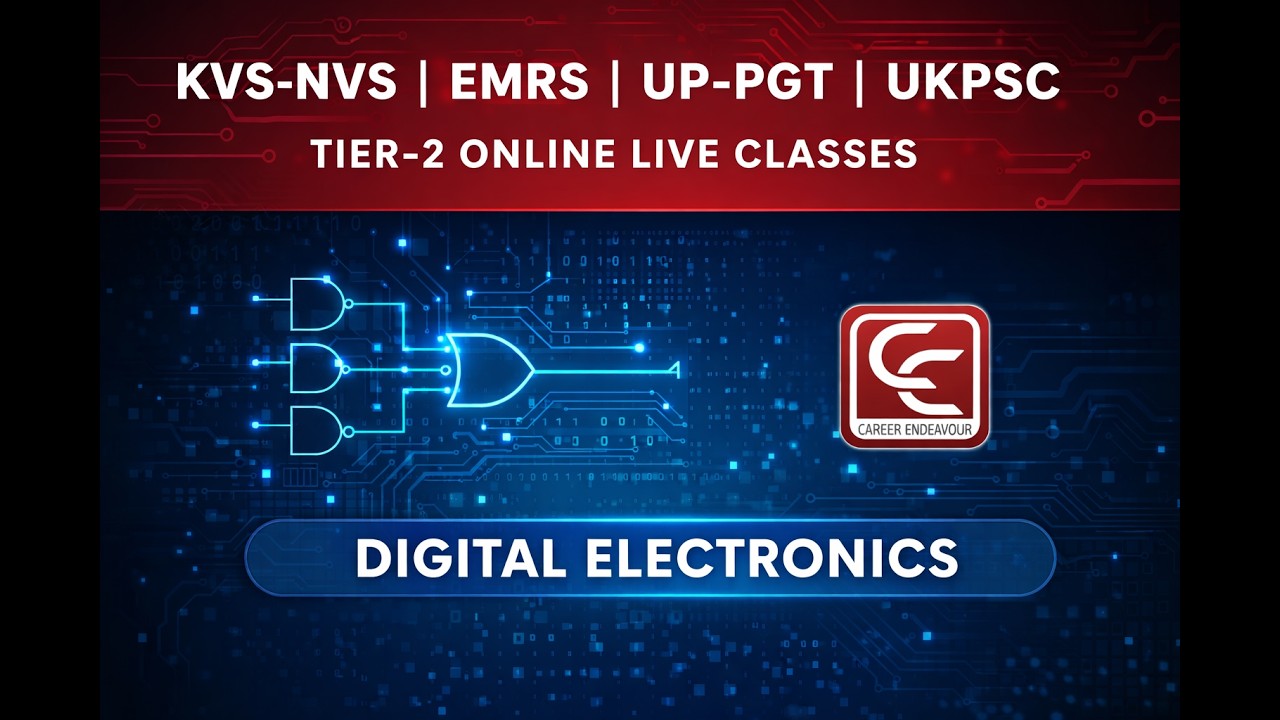 KVS-NVS PGT TIER-2 | EMRS | UKPSC PHYSICS 2026 | DIGITAL ELECTRONICS_SESSION-2