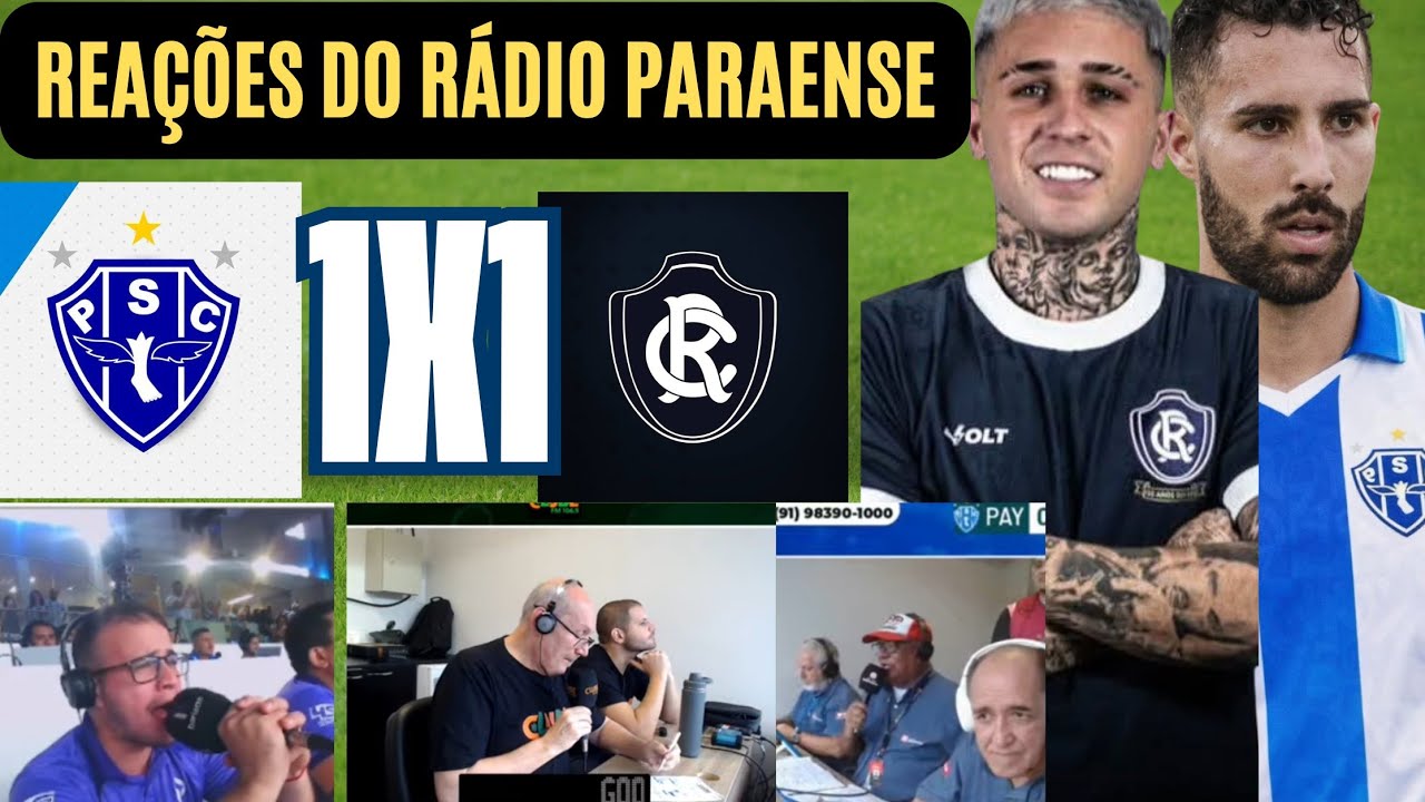 😱Paysandu 1x1 Remo|Campeonato Paraense|Reações do Rádio Paraense!! 📻