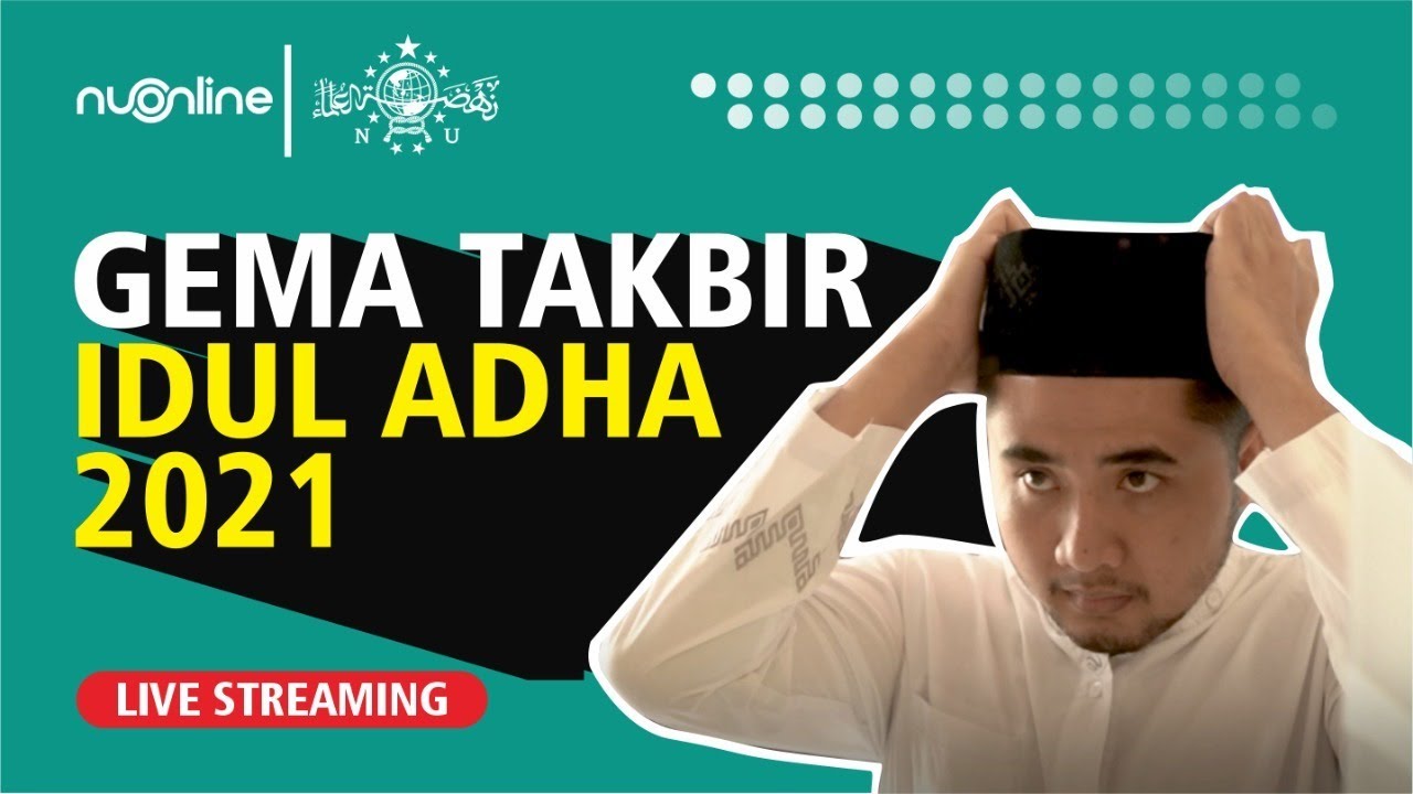 🔴 [live streaming] GEMA TAKBIR IDUL ADHA 2021