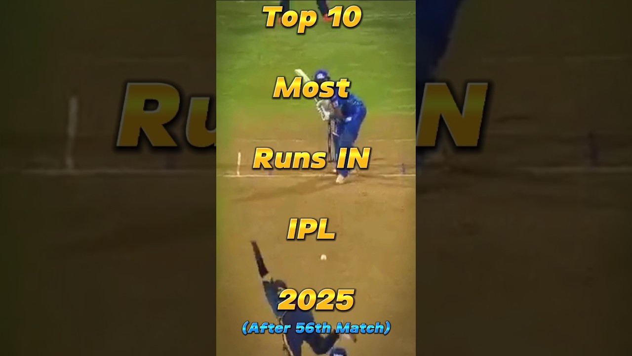 😱 Top 10 Most Runs In IPL 2025(After 56th Match)#shorts #top10 #cricket #ipl2025