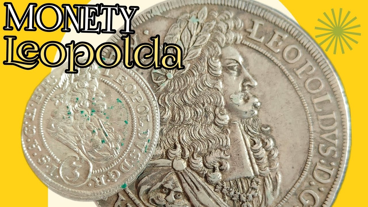 Śląskie Mennictwo Leopolda I Habsburga Oraz Piękny Talar Tyrolski