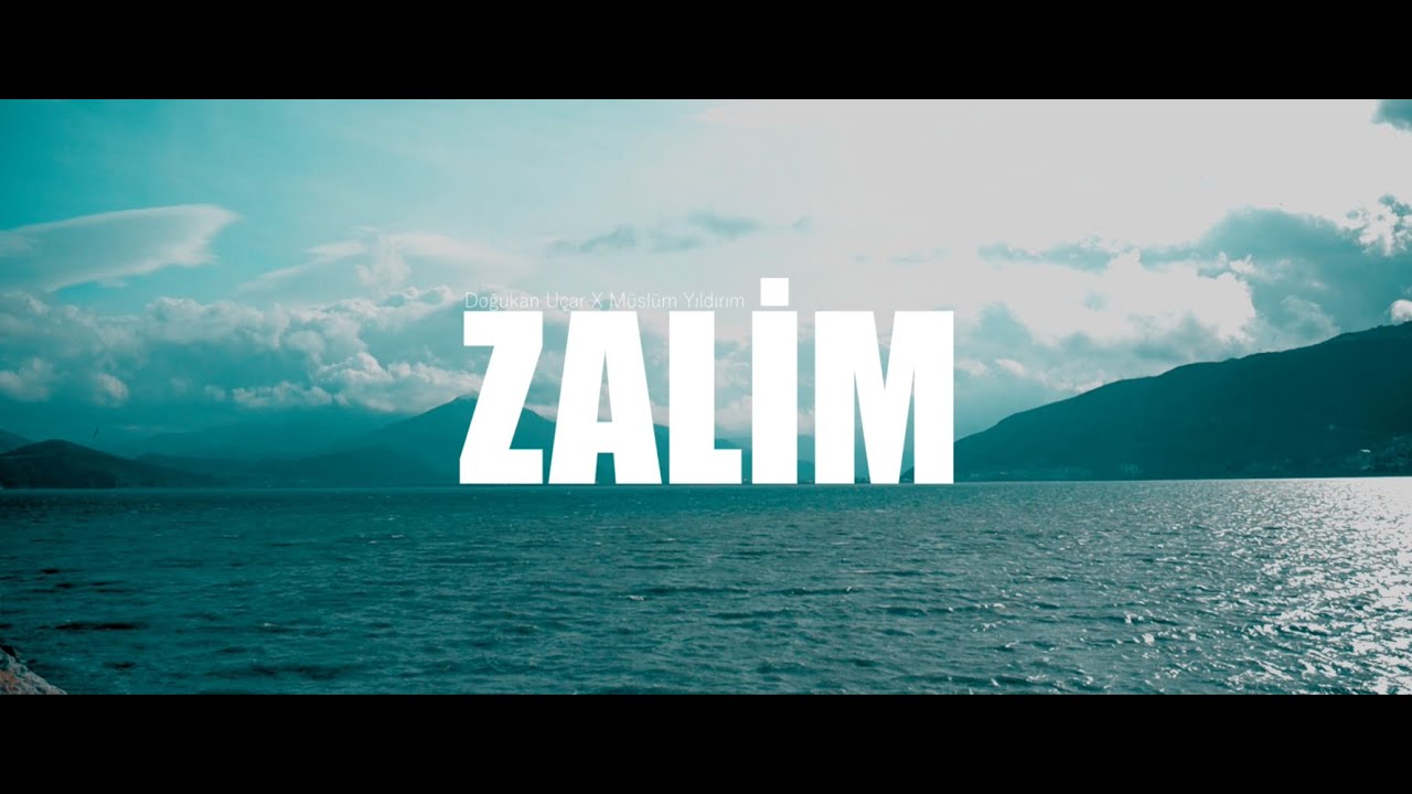 Doğukan Uçar & Müslüm Yıldırım - Zalim (Official Video)