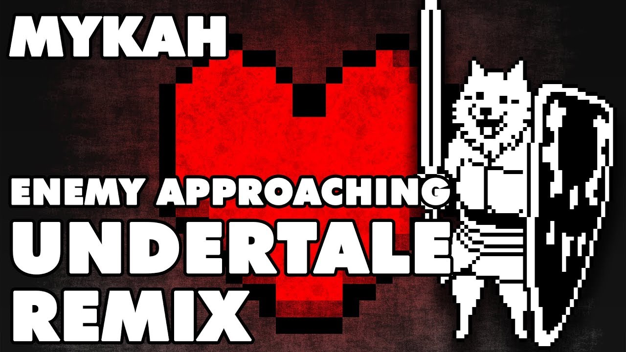 Undertale - Enemy Approaching (Remix)