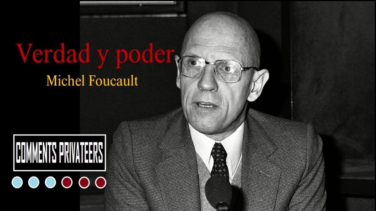 Verdad y poder, Michel Foucault (#023)