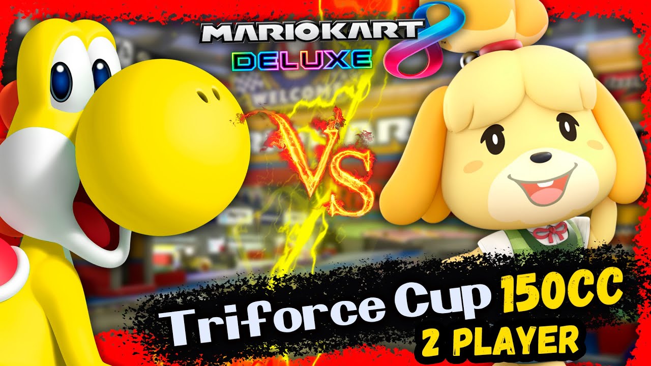 Mario Kart 8 Deluxe Multiplayer 2021 – 2 Players | Triforce Cup 150cc (Isabelle vs Yoshi)