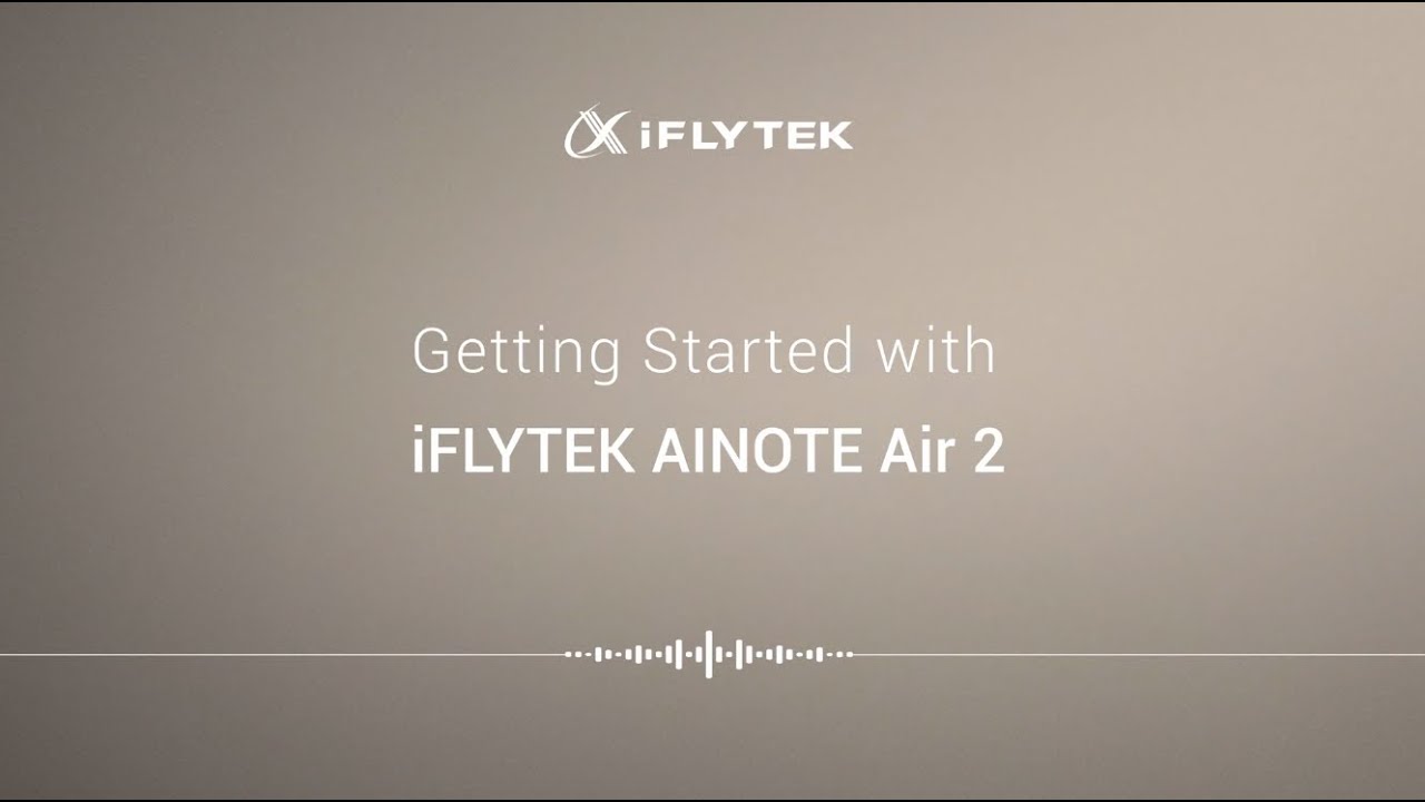 Getting Started with iFLYTEK AINOTE Air 2