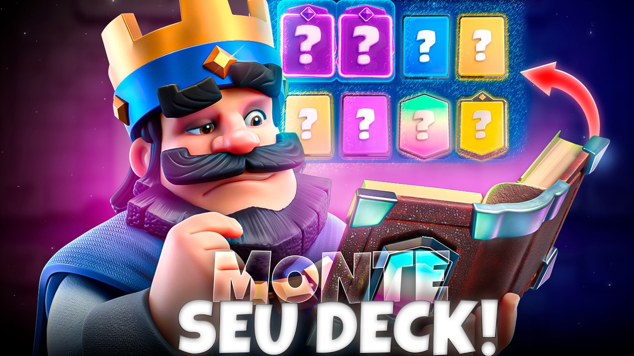 Aprenda como CRIAR seu PR&Oacute;PRIO Deck no Clash Royale em 2025