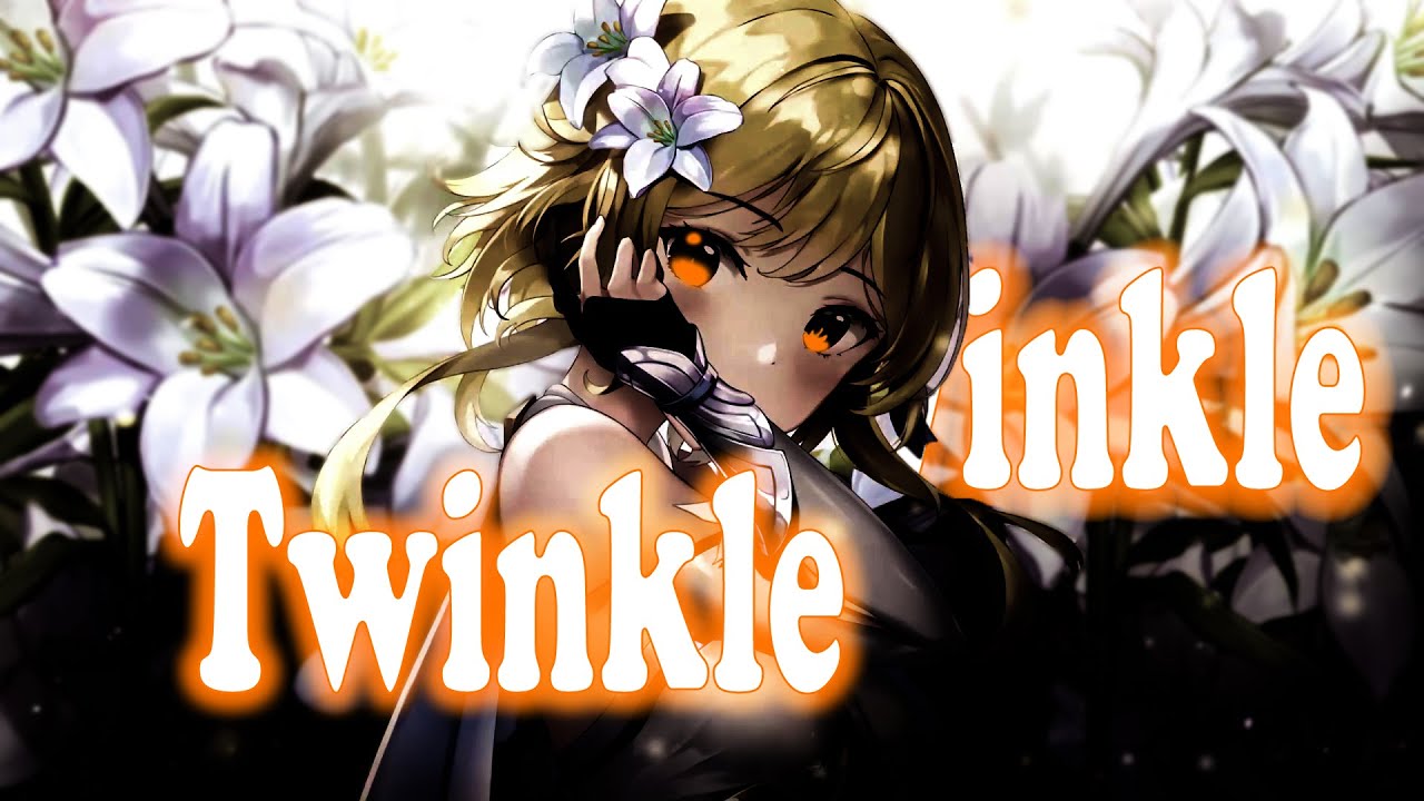 Nightcore - Twinkle Twinkle [Lyrics]