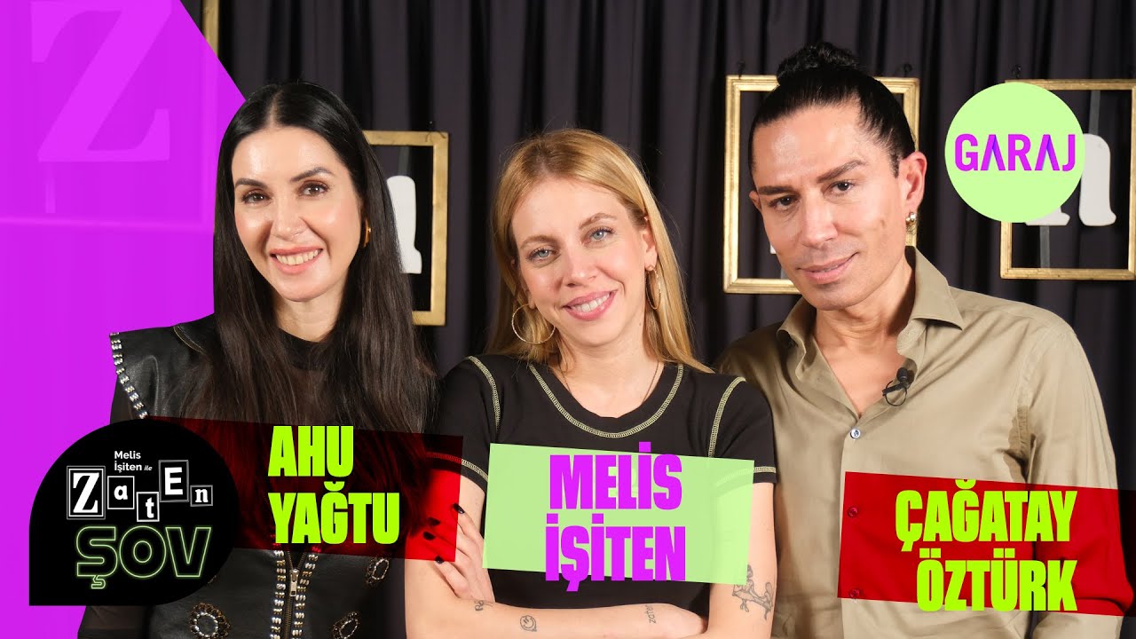 Ahu Yağtu & Çağatay Öztürk | Melis İşiten ile Zaten Şov