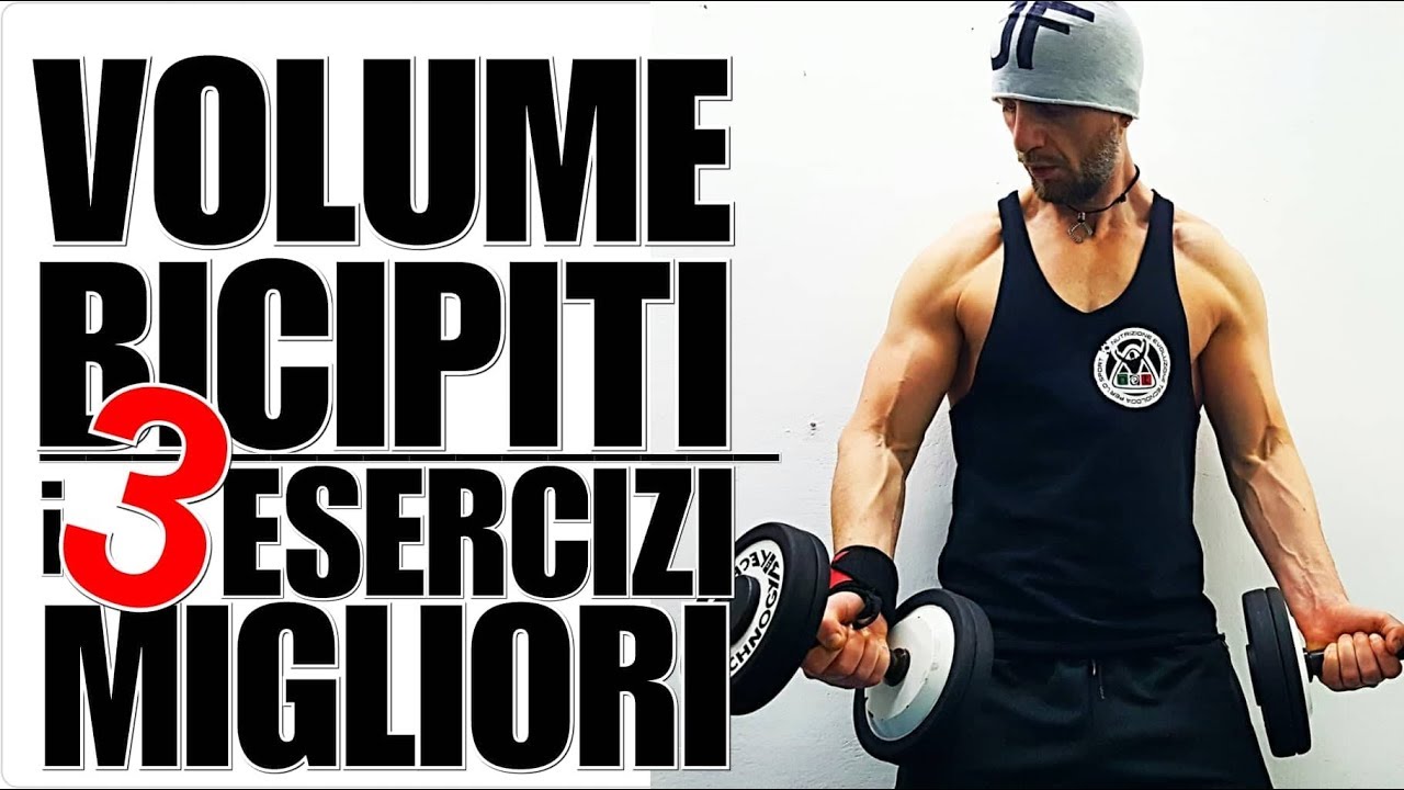 VOLUME BICIPITI - 3 esercizi TOP