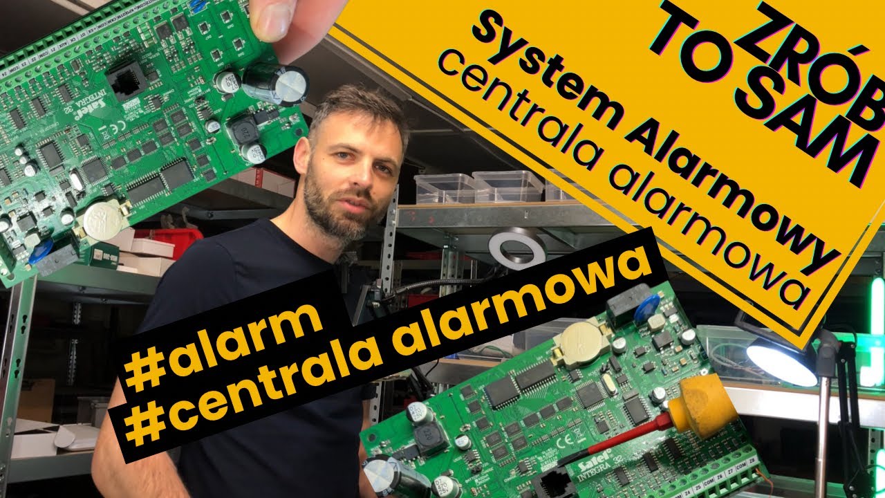 #3 Wstęp do centrali alarmowej. DIY System Alarmowy Zrób to SAM