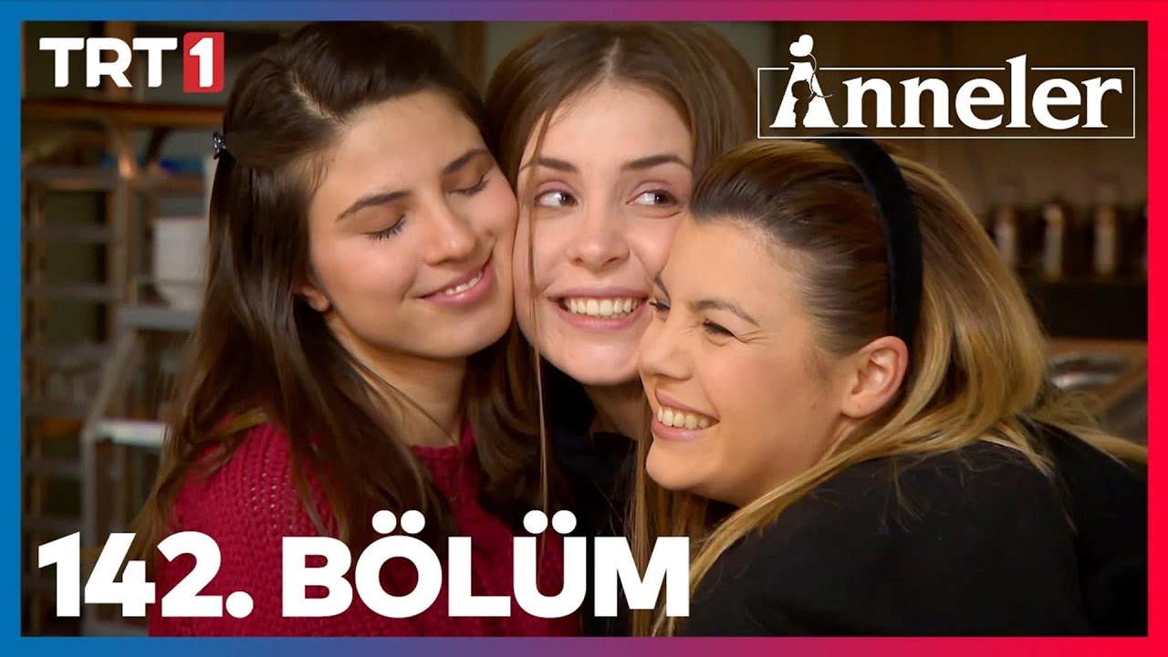 Anneler 142. Bölüm