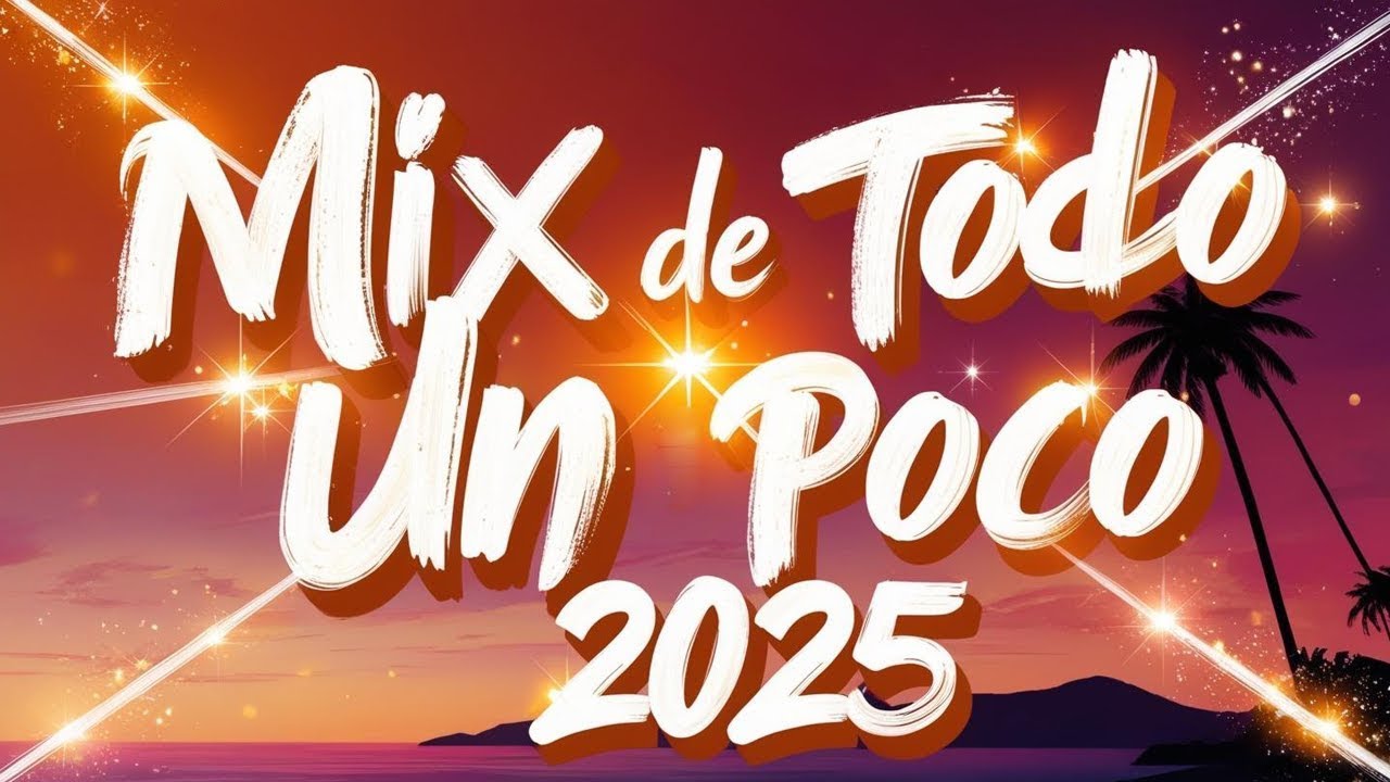 Mix Variado 2025 🔥 La Mejor Musica Variada De Todo Un Poco 2025 #mixvariado #sonidovariado