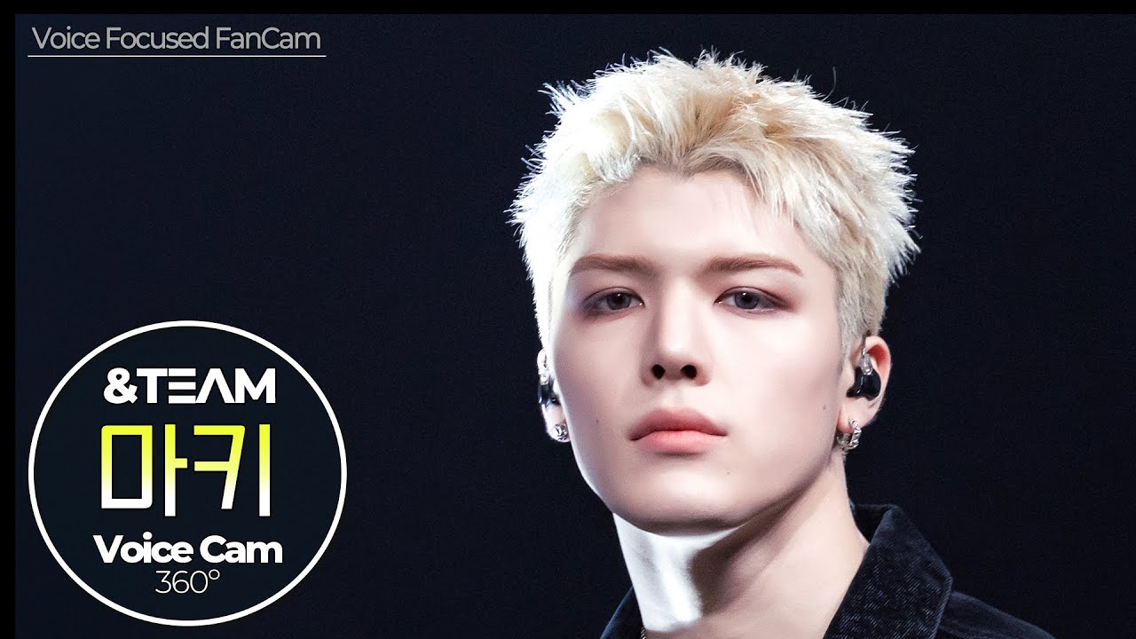 [보이스캠] 마키 (&TEAM)｜Voice Focused FanCam｜MAKI of &TEAM 🎵Back to Life｜VoiceCam360˚