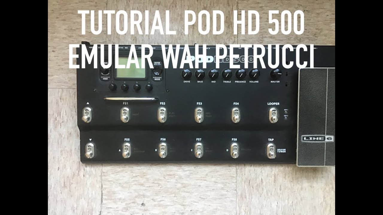 Pod HD500 parche con el wah de petrucci