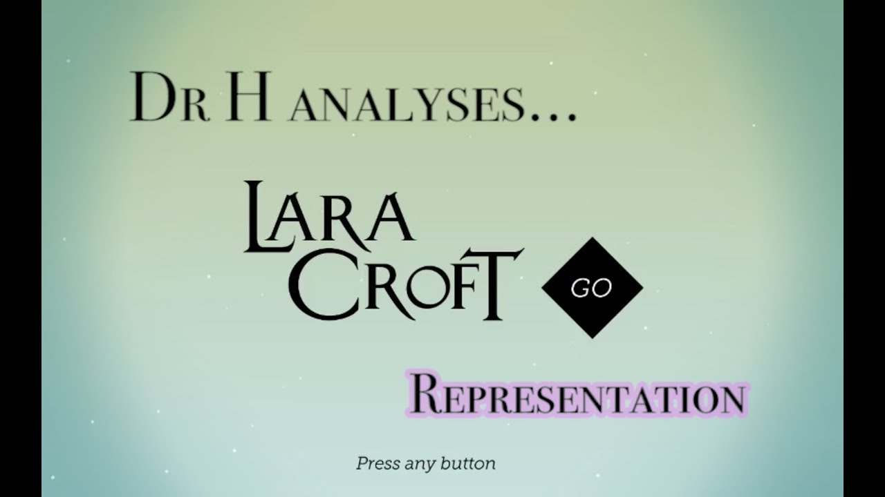 Dr H Analyses... Lara Croft Go