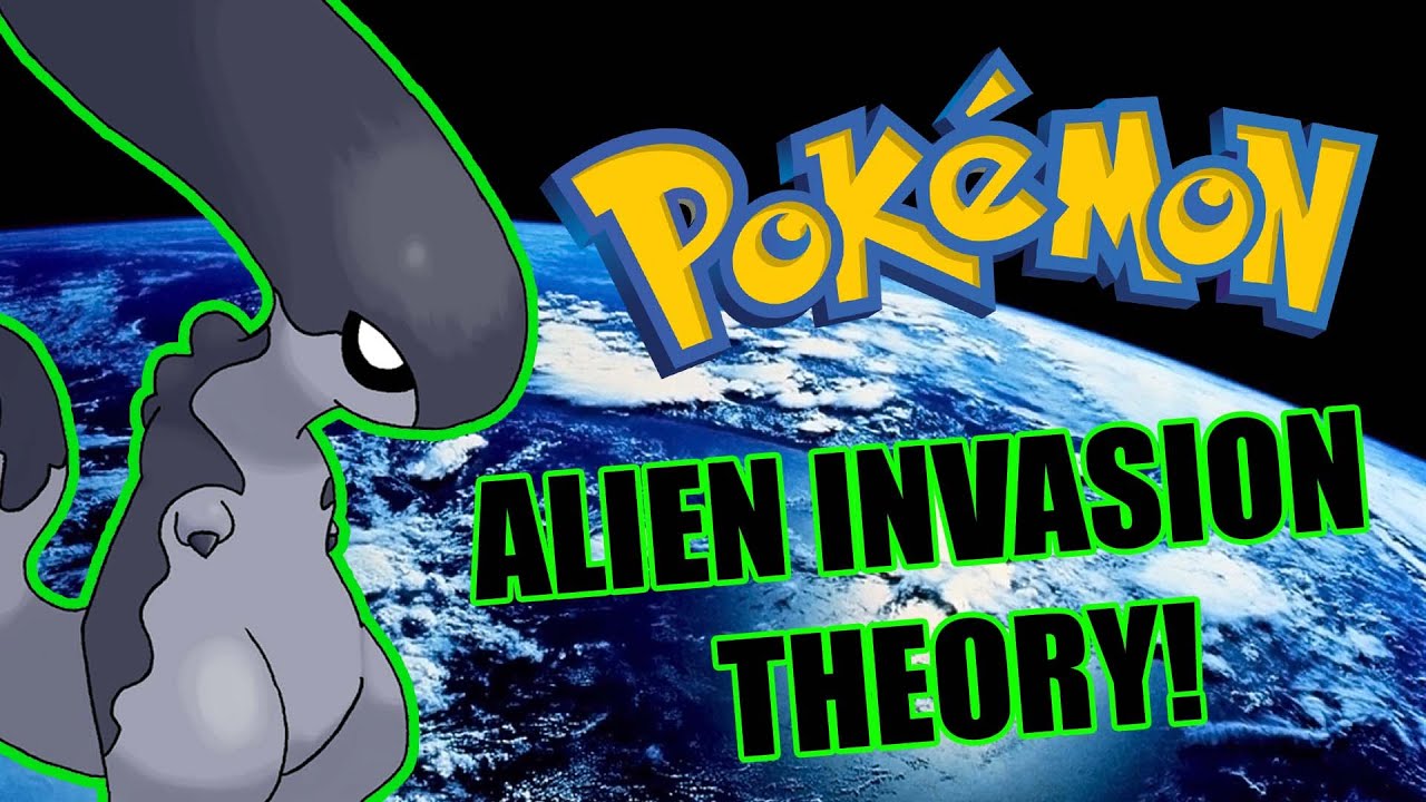 THE POKEMON ALIEN INVASION! - A Nonsense Gaming Theory