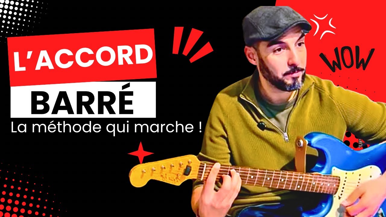 Les accords barrés clairement expliqués à un débutant