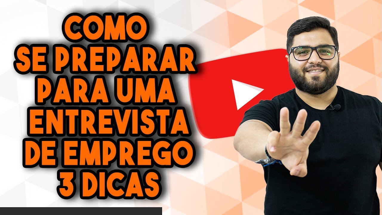 COMO SE PREPARAR PARA UMA ENTREVISTA DE EMPREGO? 3 DICAS ESSENCIAIS!
