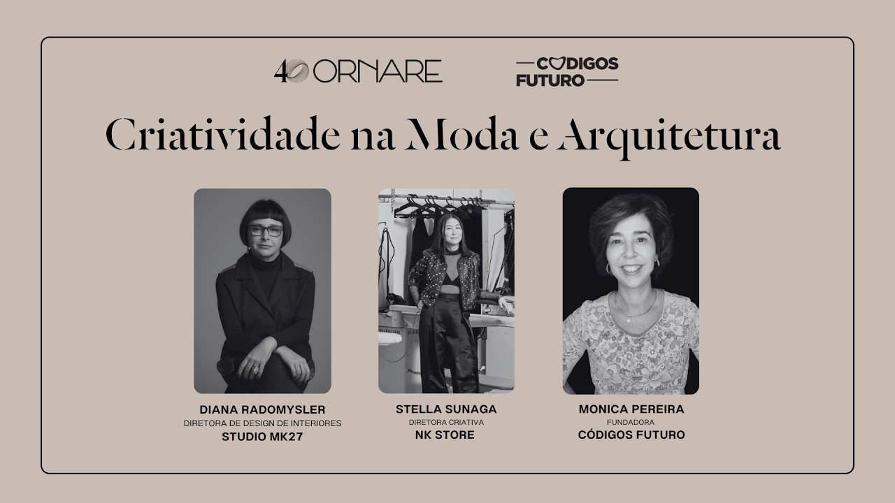 Talk DW! 2026 | Criatividade na Moda e Arquitetura