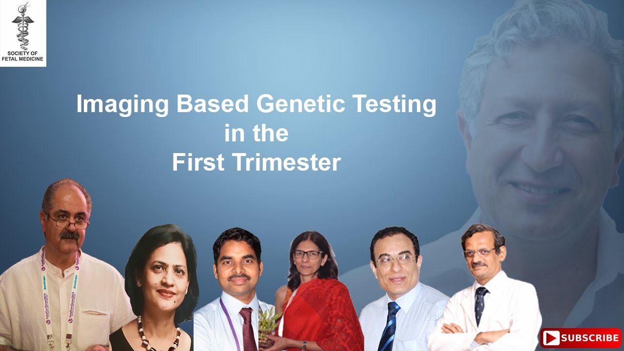 Imaging-Based Genetic Testing in the First Trimester: SFM  Rabih Chaoui Event, July 2020